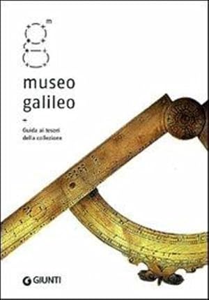 Bild des Verkufers fr Museo Galileo. Guida ai tesori della collezione. zum Verkauf von FIRENZELIBRI SRL