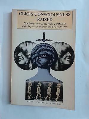 Bild des Verkufers fr Clio's Consciousness Raised. New Perspectives on the History of Women. zum Verkauf von Plurabelle Books Ltd