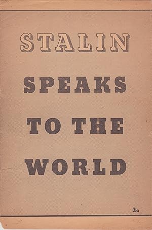 Stalin Speaks to the World