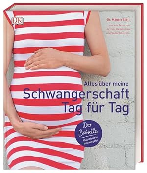 Alles über meine Schwangerschaft Tag für Tag. Aktualisierte Neuausgabe.