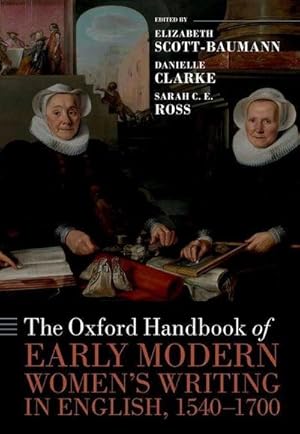 Bild des Verkufers fr The Oxford Handbook of Early Modern Women's Writing in English, 1540-1700 zum Verkauf von AHA-BUCH GmbH