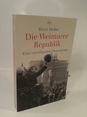 Bild des Verkufers fr Die Weimarer Republik Eine unvollendete Demokratie zum Verkauf von ANTIQUARIAT Franke BRUDDENBOOKS