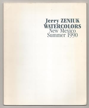 Imagen del vendedor de Jerry Zeniuk Watercolors New Mexico Summer 1990 a la venta por Jeff Hirsch Books, ABAA