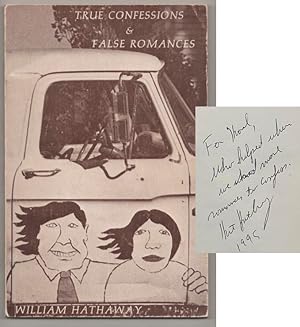 Bild des Verkufers fr True Confessions & False Romances (Signed First Edition) zum Verkauf von Jeff Hirsch Books, ABAA
