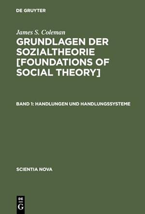 Immagine del venditore per Grundlagen der Sozialtheorie. Bd. 1:. Handlungen und Handlungssysteme venduto da Antiquariat Thomas Haker GmbH & Co. KG