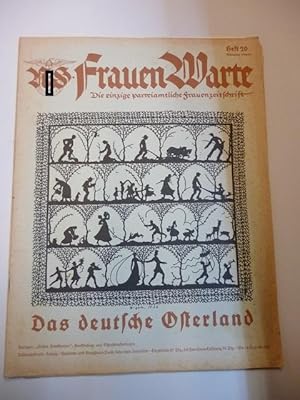 NS Frauen-Warte. Die einzige parteiamtliche Frauenzeitschrift. Das deutsche Osterland