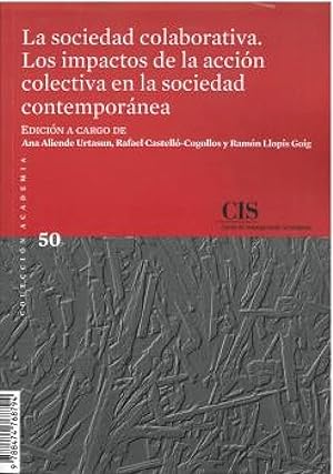 Imagen del vendedor de La sociedad colaborativa Los impactos de la accin colectiva en la sociedad contempornea a la venta por Imosver