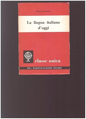 LA LINGUA ITALIANA D'OGGI