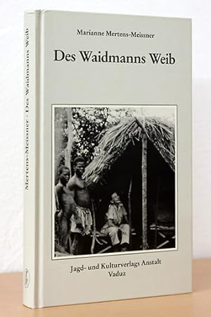 Bild des Verkufers fr Des Waidmanns Weib zum Verkauf von AMSELBEIN - Antiquariat und Neubuch