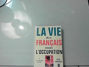 Image du vendeur pour La vie des franais sous l'occupation. tome 1. les annees grises. mis en vente par JLG_livres anciens et modernes