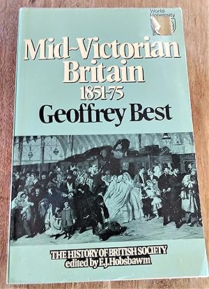 Immagine del venditore per Mid-Victorian Britain 1851-75 venduto da Boobooks