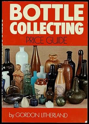 Bottle Collecting Price Guide