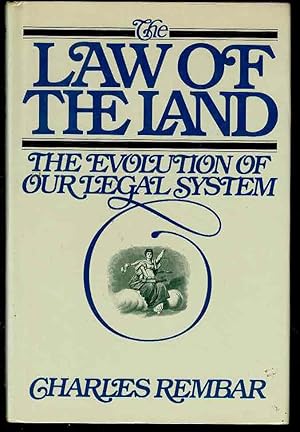 The Law of the Land: The Evolution of Our Legal System