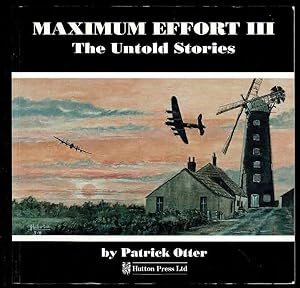 Maximum Effort III: The Untold Stories