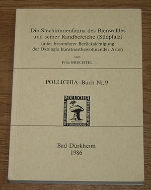 Die Stechimmenfauna des Bienwaldes und seiner Randbereiche (Südpfalz) unter besonderer Berücksich...