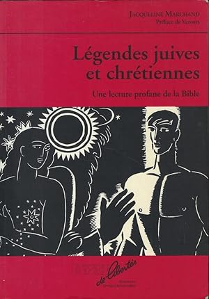 Image du vendeur pour Lgendes juives et chrtiennes. Une lecture profane de la Bible mis en vente par Librairie Archaion