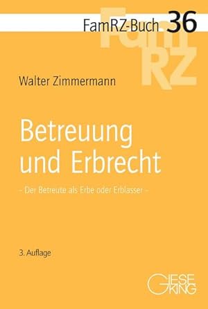 Immagine del venditore per Betreuung und Erbrecht : Der Betreute als Erbe oder Erblasser venduto da AHA-BUCH GmbH