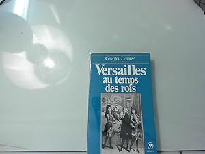 Imagen del vendedor de Versailles au temps des rois a la venta por JLG_livres anciens et modernes