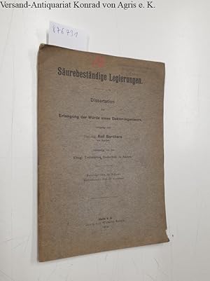 Bild des Verkufers fr Surebestndige Legierungen : Dissertation zur Erlangung der Wrde eines Doktor-Ingenieurs : Genehmigt von der Technischen Hochschule zu Aachen : zum Verkauf von Versand-Antiquariat Konrad von Agris e.K.