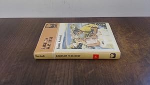 Seller image for Babylon Was Dust for sale by BoundlessBookstore