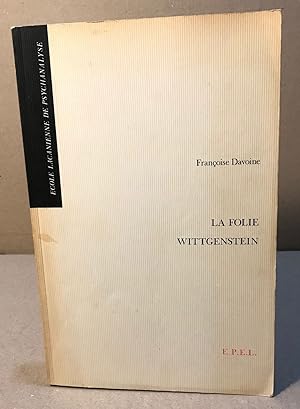 Bild des Verkufers fr La folie Wittgenstein zum Verkauf von librairie philippe arnaiz