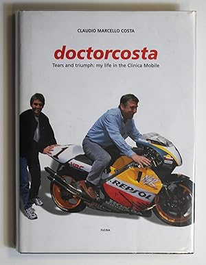 Doctorcosta: Tears and Triumph, My Life in the Clinica Mobile
