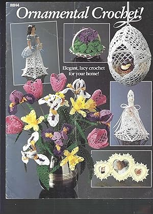 Seller image for Ornamental Crochet Elegant, lacy crochet for your home! 88H4 for sale by Vada's Book Store