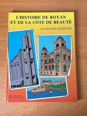 Imagen del vendedor de L'HISTOIRE DE ROYAN ET DE LA COTE DE BEAUTE en bande dessine a la venta por KEMOLA