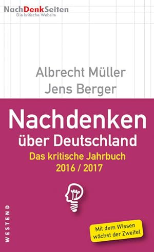 Bild des Verkufers fr Nachdenken ber Deutschland: Das kritische Jahrbuch 2016/2017 zum Verkauf von Gerald Wollermann