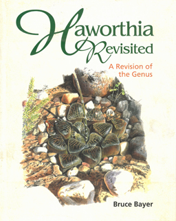 Haworthia Revisited. A Revision of the Genus.