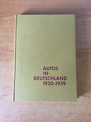 Seller image for AUTOS IN DEUTSCHLAND 1920-1939 mit zwischenkapiteln ber jene jahre von Dieter Korp Ein Typenbuch (livre en allemand) for sale by KEMOLA