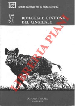 Biologia e gestione del cinghiale.