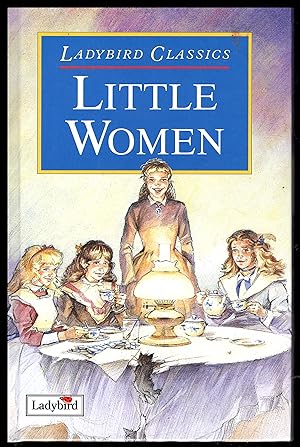 The Ladybird Book Series - Little Women by Louisa M Alcott 1997 Children's Classic - Series 740