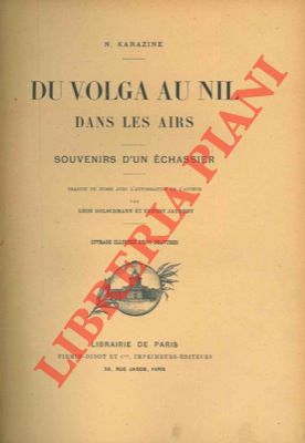 Seller image for Du Volga au Nil dans les airs. Souvenirs d'un chassier. for sale by Libreria Piani