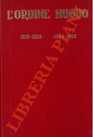 L'Ordine nuovo. 1919-1920. 1924-1925. Rassegna settimanale di cultura socialista. Segretario di r...