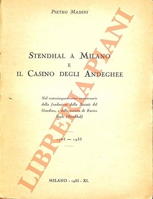 Seller image for Stendhal a Milano e Il Casino degli Andeghee. for sale by Libreria Piani