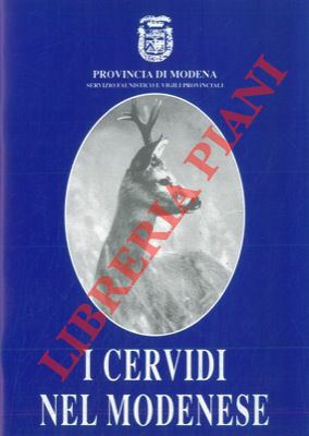 I cervidi nel modenese. Il terzo censimento dei cervidi. Il cervo.