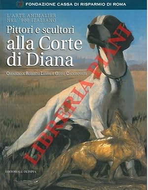 Bild des Verkufers fr Pittori e scultori alla Corte di Diana. Omaggio a Roberto Lemmi e Guidfo Cacciapuoti. zum Verkauf von Libreria Piani