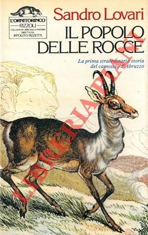 Il popolo delle rocce. La prima straordinaria storia del camoscio d'Abruzzo.