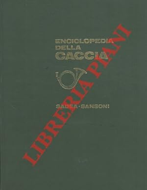 Bild des Verkufers fr Enciclopedia della caccia. zum Verkauf von Libreria Piani