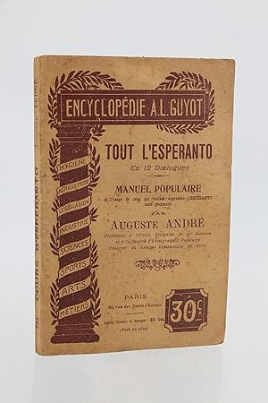 Tout l'Esperanto en 12 dialogues - Manuel populaire à l'usage de ceux qui veulent apprendre l'Esp...