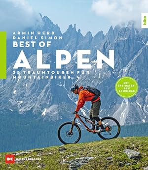 Best-of Alpen 25 Traumtouren für Mountainbiker