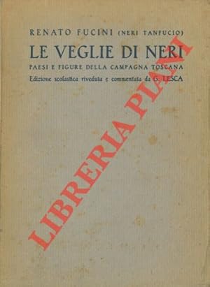 Imagen del vendedor de Le veglie di Neri. Paesi e figure della campagna toscana. Edizione scolastica. a la venta por Libreria Piani