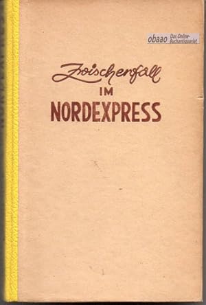 Bild des Verkufers fr Zwischenfall im Nordexpress zum Verkauf von obaao - Online-Buchantiquariat Ohlemann