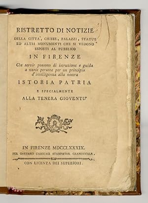 RISTRETTO di notizie della città, chiese, palazzi, statue ed altri monumenti che si vedono espost...