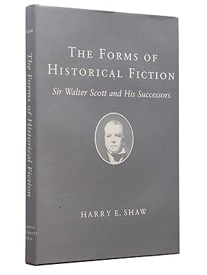 Immagine del venditore per The Forms of Historical Fiction: Sir Walter Scott and His Successors venduto da Bowman Books