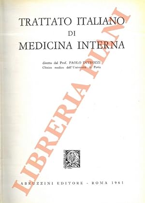 Trattato italiano di medicina interna. Malattie infettive e parassitarie.