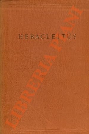 The Fragments of Heracleitus: The Greek Text with a New English Translation.