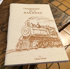 Seller image for In Pursuit of a Railroad for sale by Xochi's Bookstore & Gallery