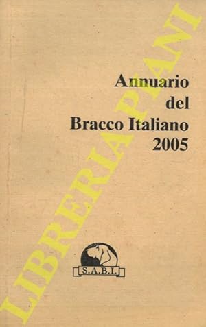 Annuario del Bracco Italiano 2005.